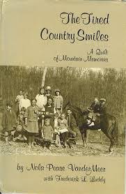 The Tired Country Smiles: A Quilt of Mountain Memories by Nola Pease VanderMeer - SIGNED
