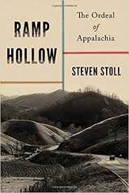 Ramp Hollow: The Ordeal of Appalachia by Steven Stoll