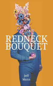 Redneck Bouquet: Gay Poems from Appalachia by Jeff Mann