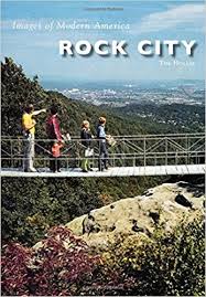 Rock City [Images of Modern America] by Tim Hollis
