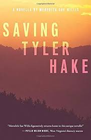 Saving Tyler Hake: A Novella by Meredith Sue Willis
