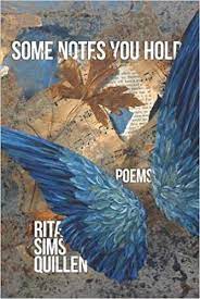 Some Notes You Hold by Rita Sims Quillen