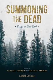 Summoning the Dead: Essays on Ron Rash edited by Randall Wilhelm and Zachary Vernon