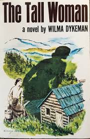 The Tall Woman by Wilma Dykeman - SIGNED