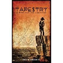 Tapestry: A Hymn for the Cherokee by James W. Cameron III