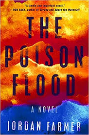 The Poison Flood by Jordan Farmer