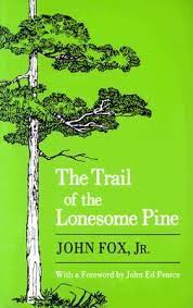The Trail of the Lonesome Pine by John Fox,Jr.