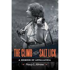 The Climb from Salt Lick: A Memoir of Appalachia by Nancy L. Abrams