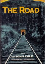 The Road by John Ehle - SIGNED
