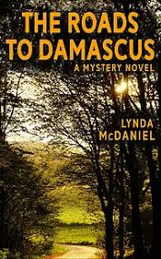 The Roads to Damascus: A Mystery Novel by Lynda McDaniel