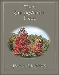 The Sourwood Tree by Jeanne Shannon