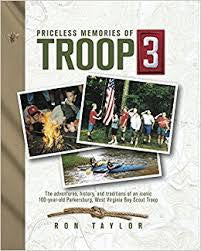 Priceless Memories of Troop 3 by Ron Taylor