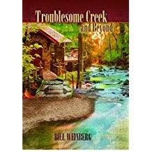 Troublesome Creek and Beyond by Bill Weinberg