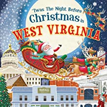 ‘Twas the Night Before Christmas in West Virginia adapted from the poem by Clement C. Moore