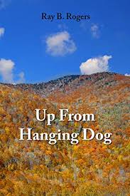 Up From Hanging Dog by Ray B. Rogers