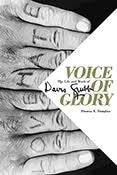 Voice of Glory: The Life and Work of David Grubb by Thomas E. Douglass