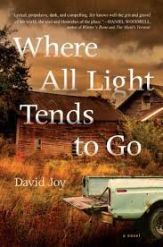Where All Light Tends to Go by David Joy - SIGNED