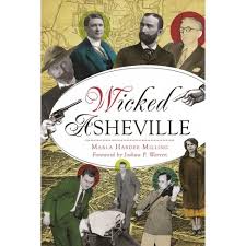 Wicked Asheville by Marla Hardee Milling