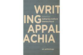 Writing Appalachia edited by Katherine Ledford and Theresa Lloyd