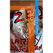 Zed by Larry Alderman