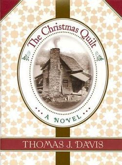 The Christmas Quilt by Thomas J. Davis