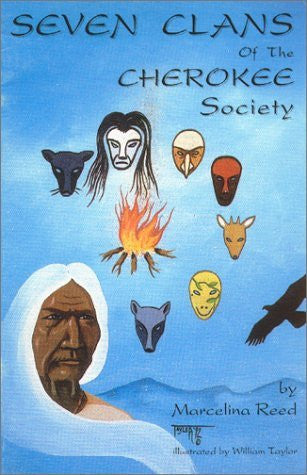 Seven Clans of the Cherokee Society by Marcelina Reed