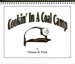 Cookin' in a Coal Camp by Glenna R. Pack - SIGNED