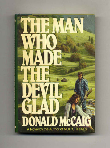 The Man Who Made the Devil Glad by Donald McCaig