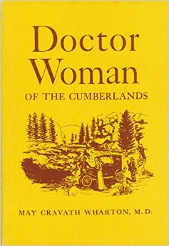 Doctor Woman of the Cumberlands by May Cravath Wharton