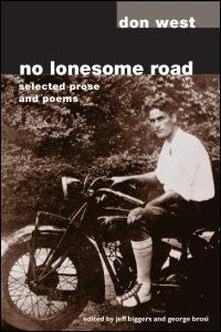 No Lonesome Road: Selected Prose and Poems by Don West edited by Jeff Biggers and George Brosi - SIGNED