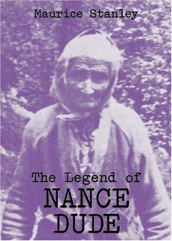 The Legend of Nance Dude by Maurice Stanley