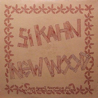 New Wood by Si Kahn