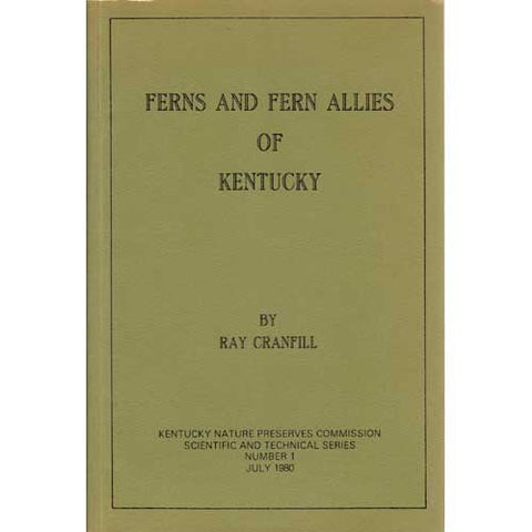 Ferns and Fern Allies of Kentucky by Ray Cranfill