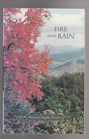 Fire and Rain by Michael Rigsby Revere
