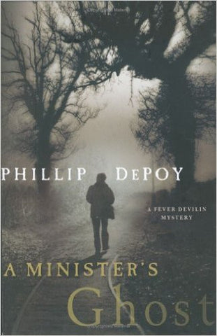 A Minister's Ghost by Phillip DePoy