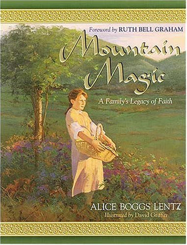 Mountain Magic by Alice Boggs Lentz