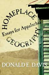 Homeplace Geography: Essays for Appalachia by Donald E. Davis