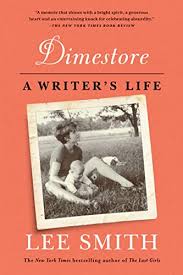 Dimestore: A Writer’s Life by Lee Smith