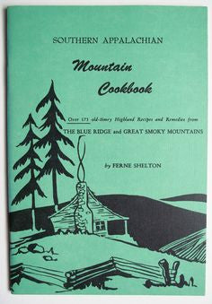 Southern Appalachian Mountain Cookbook by Ferne Shelton