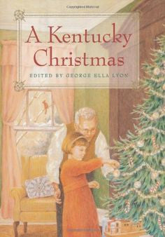 A Kentucky Christmas by George Ella Lyon