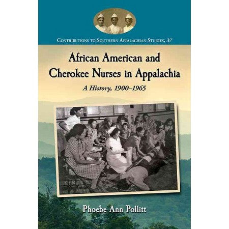 African American and Cherokee Nurses by Phoebe Ann Pollitt