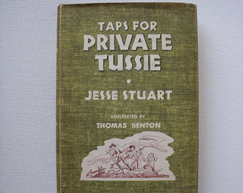 Taps For Private Tussie by Jesse Stuart