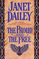 The Proud and the Free by Janet Dailey