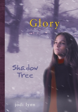 Glory #2: Shadow Tree  by Jodi Lynn