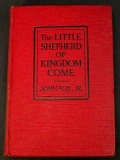 The Little Shepherd of Kingdom Come by John Fox, Jr.
