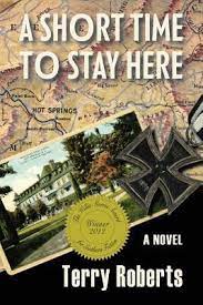 A Short Time to Stay Here by Terry Roberts