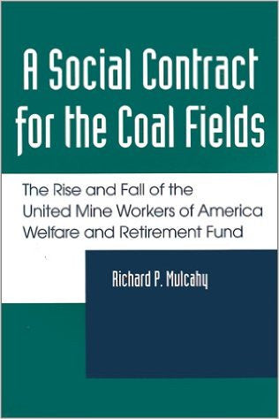 A Social Contract for the Coal Fields by Richard P. Mulcahy