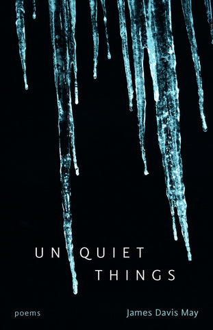 Unquiet Things by James Davis May