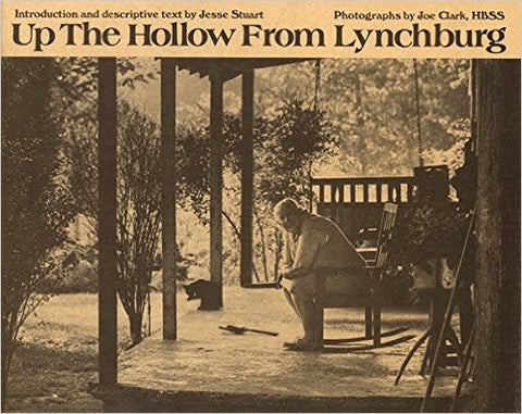 Up the Hollow From Lynchburg by Jesse Stuart