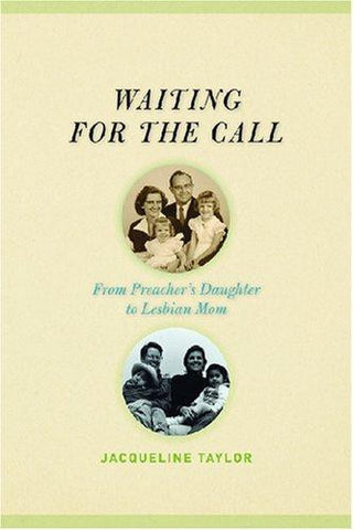 Waiting for the Call by Jacqueline Taylor